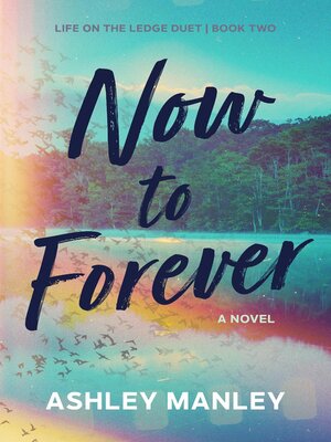 cover image of Now to Forever